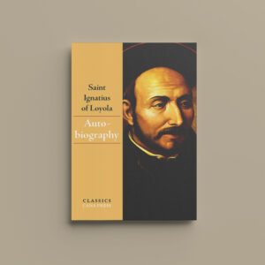 Autobiography of St Ignatius of Loyola
