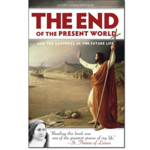 The End of the Present World and the Mysteries of the Future Life